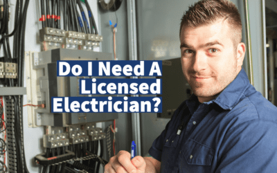 Do I Need A Licensed Electrician?