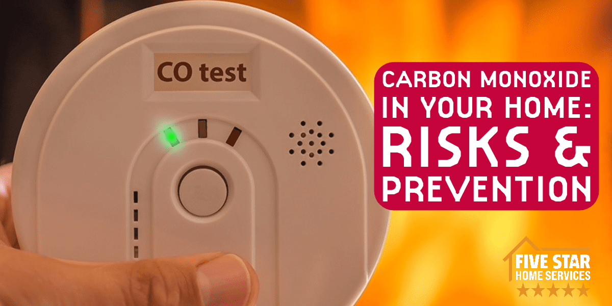 Carbon Monoxide in Your Home: Risks & Prevention