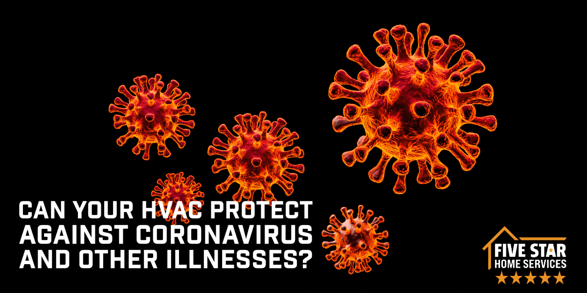 Can Your HVAC Protect Against Coronavirus and Other Illnesses?