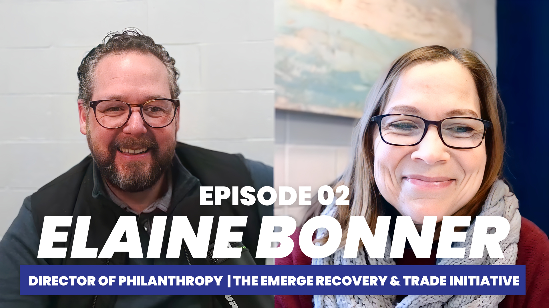 02 Profit on Purpose | Elaine Bonner Director of Philanthropy the Emerge Recovery & Trade Initiative