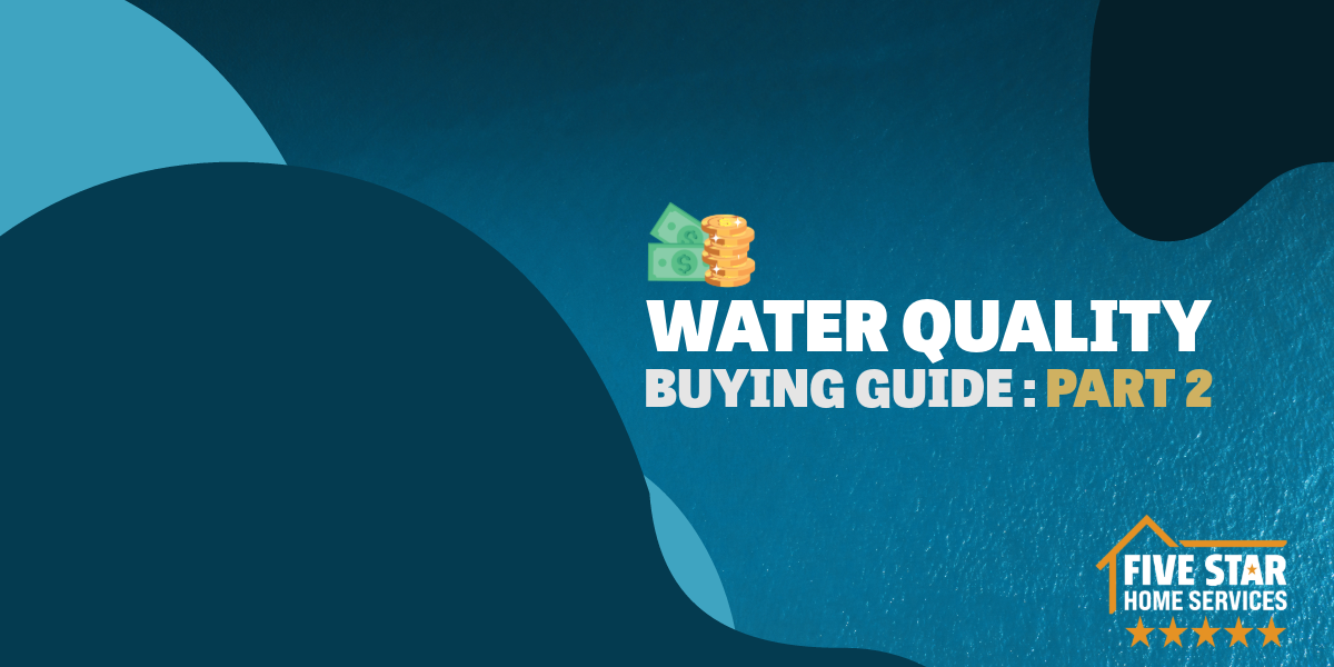 Water Quality Buying Guide Part 2-2