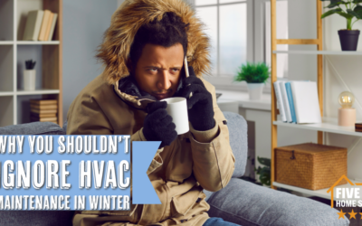 Why You Shouldn’t Ignore HVAC Maintenance in Winter 