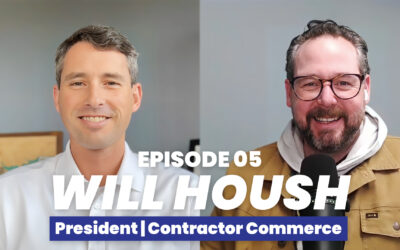 05 Profit on Purpose | Will Housh, President of Contractor Commerce