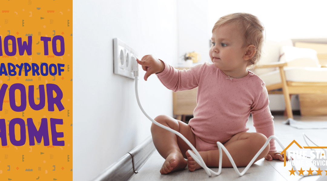 How to Babyproof Your Home