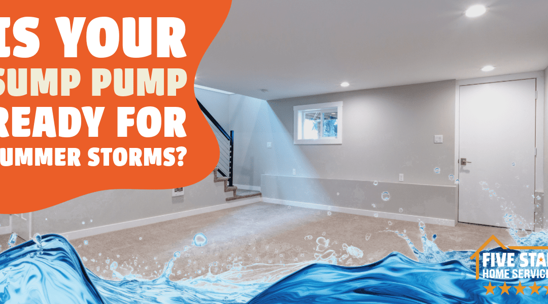 Is Your Sump Pump Ready for Summer Storms?