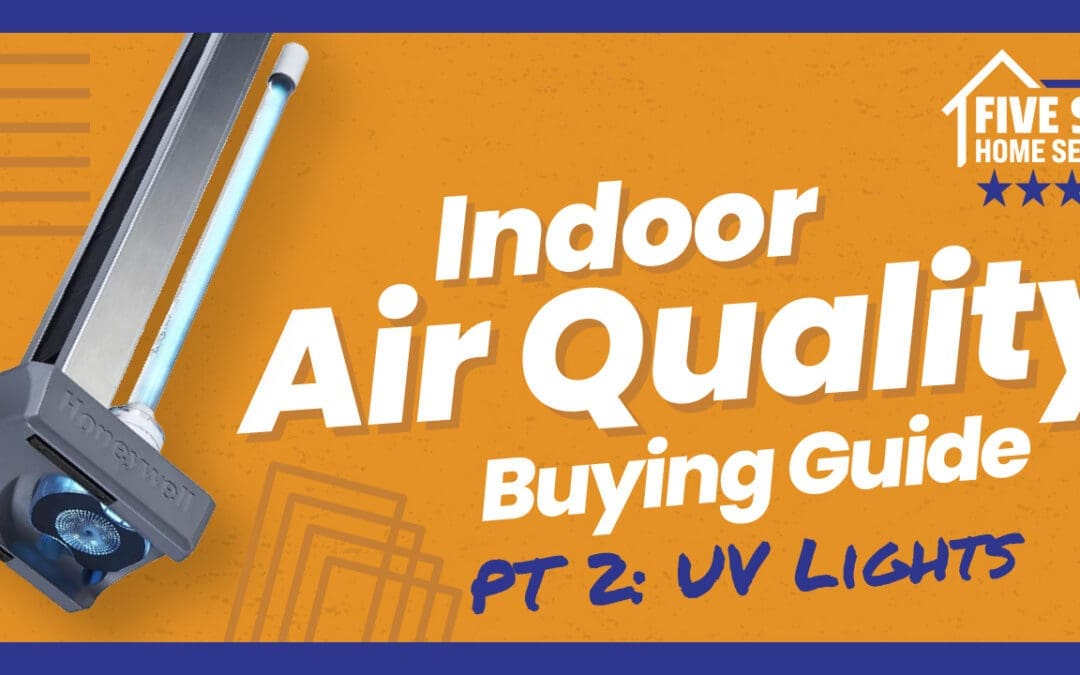 Part 2: Take Your Indoor Air Quality to New Heights with UV Lights