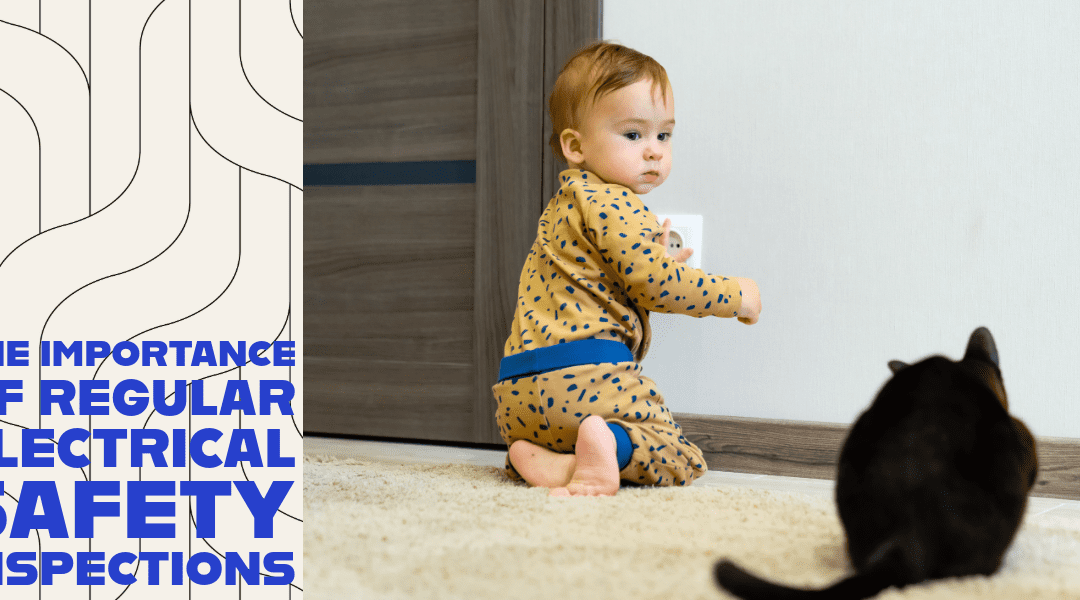 The Importance of Regular Electrical Safety Inspections