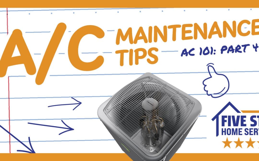 Part 4: A/C Maintenance Tips for Homeowners