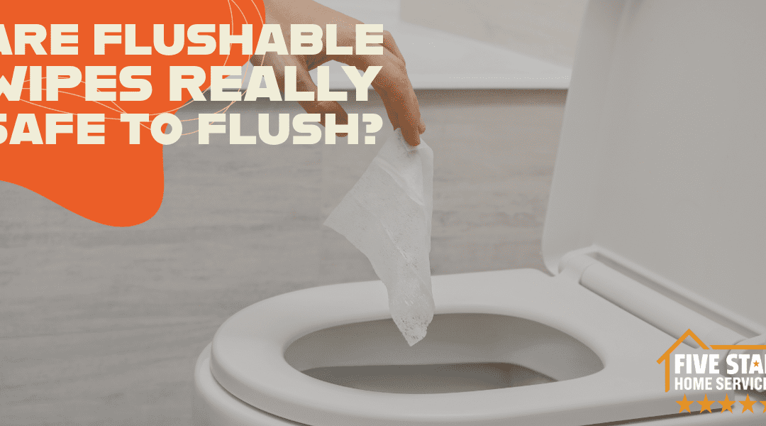Are Flushable Wipes Really Safe to Flush?