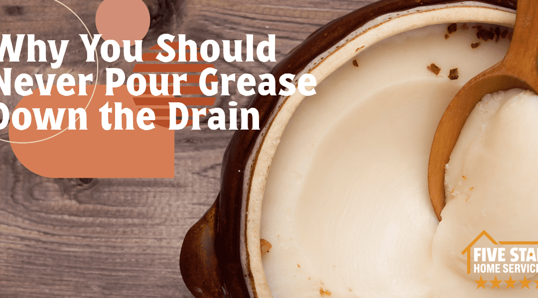 Why You Should Never Pour Grease Down the Drain