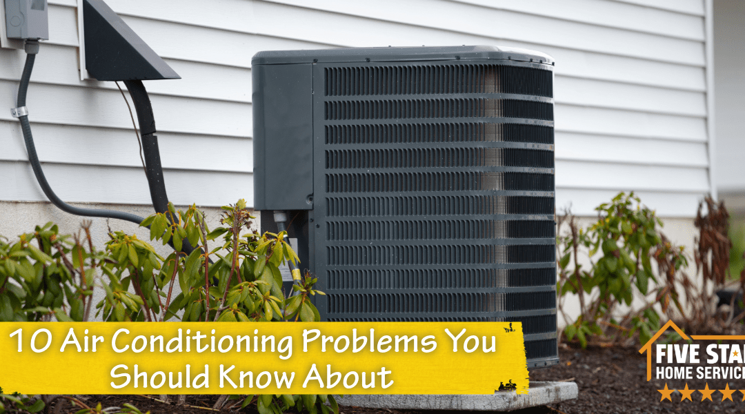 Top 10 Air Conditioning Problems You Should Know About
