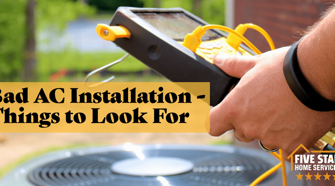 Bad AC Installation – Things to Look For