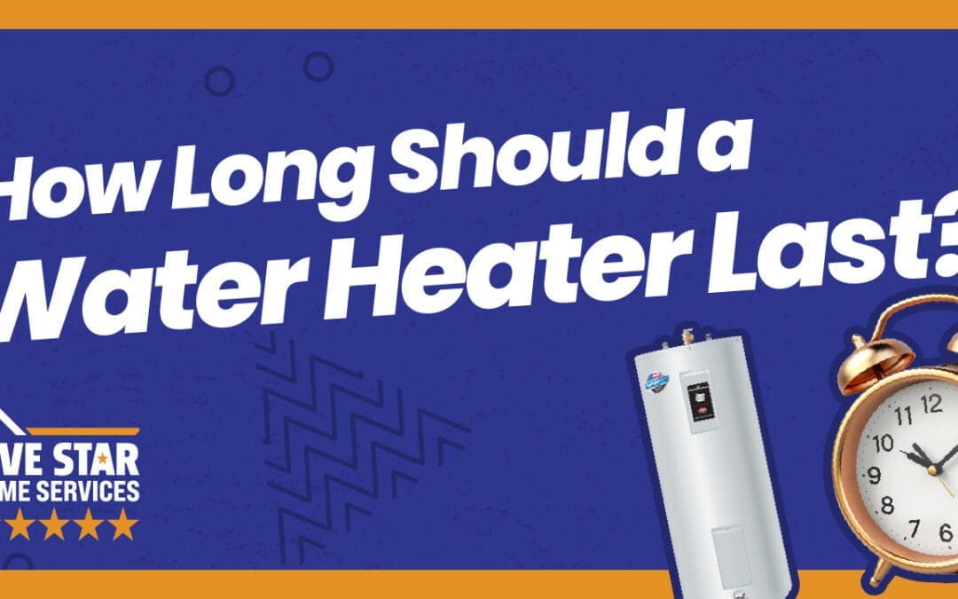 Part 1: How Long Should a Water Heater Last?