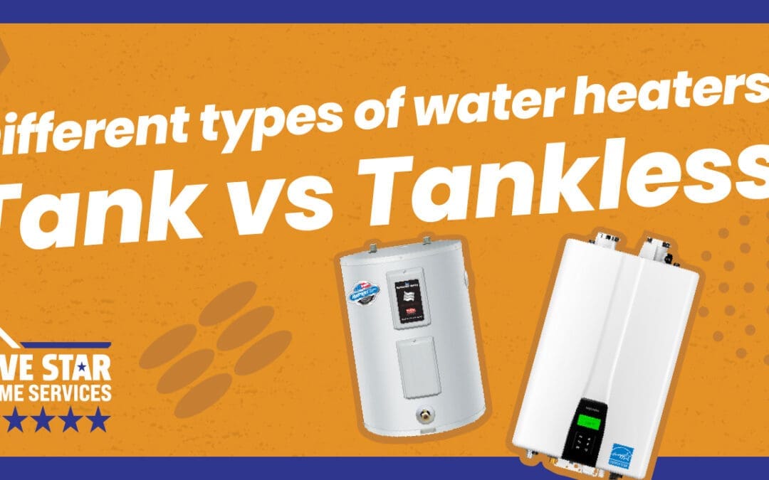 Part 2: The Different Types of Water Heaters: Tank vs. Tankless Water Heaters