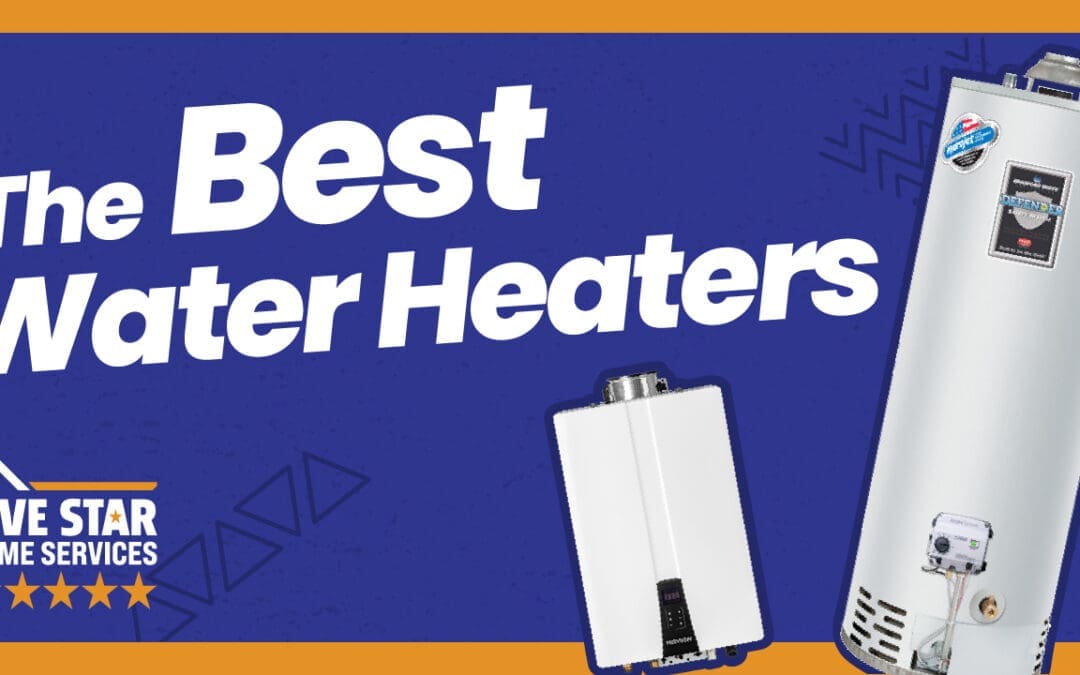 Part 5: Best Water Heaters in 2025