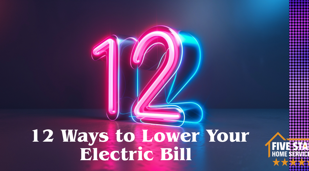 12 Ways to Lower Your Electric Bill