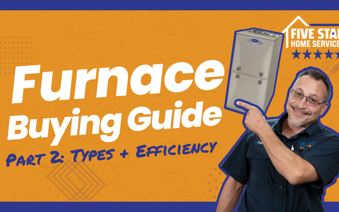 Part 2: Introduction to Furnace Types and Furnace Efficiency Ratings