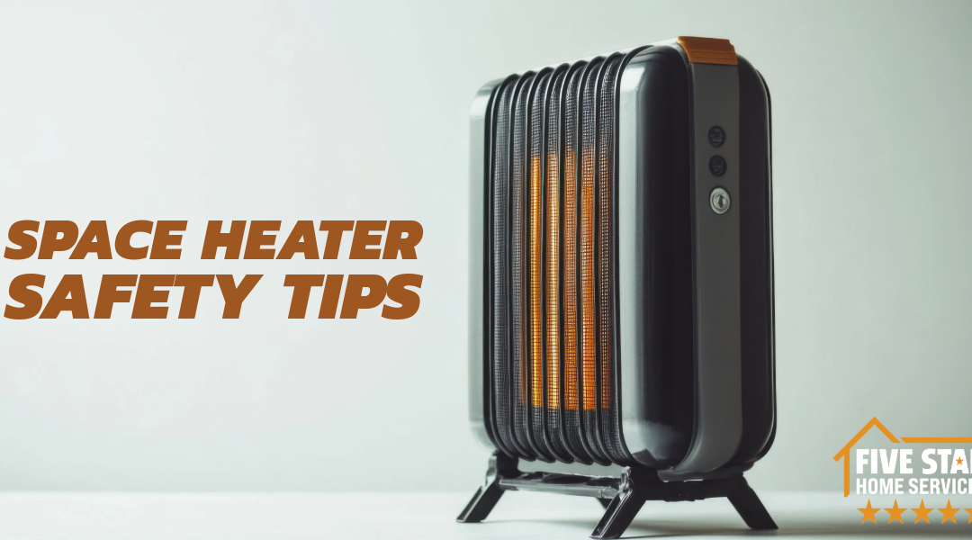 Space Heater Safety Tips