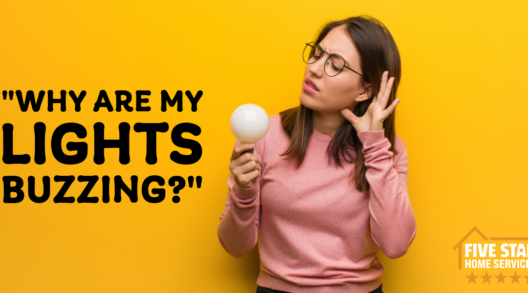 Why Are My Lights Buzzing? 