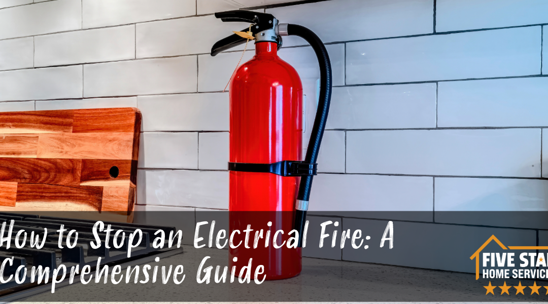 How to Stop an Electrical Fire: A Comprehensive Guide