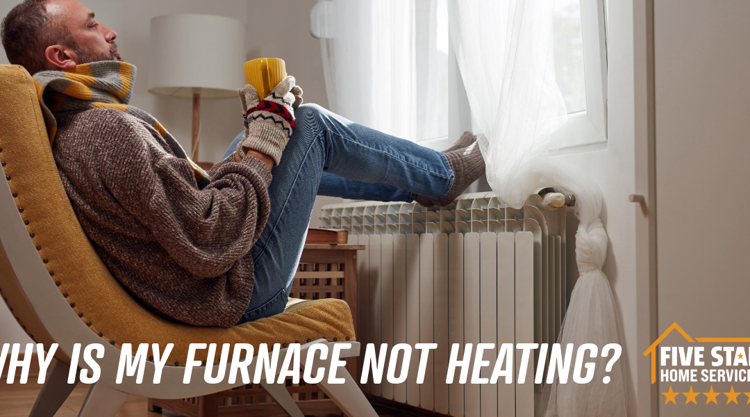 Why Is My Furnace Not Heating?