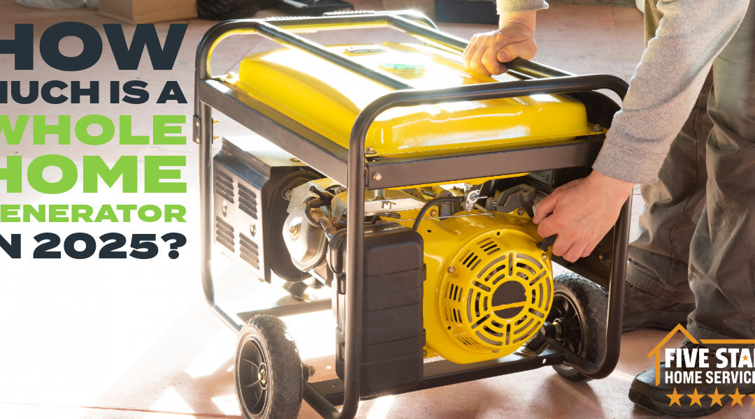 How Much Is a Whole Home Generator in 2025?